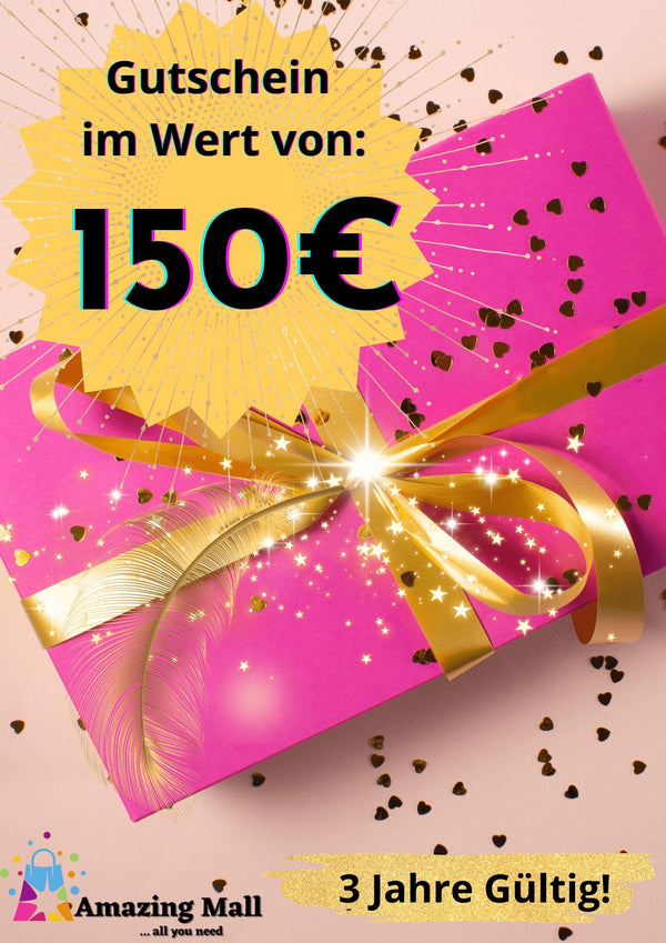 150 € Geschenkgutschein. Keine Barauszahlung möglich!!! - Amazing Mall